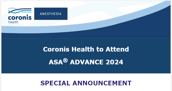 Coronis Health to Attend ASA® ADVANCE 2024Coronis Health to Attend